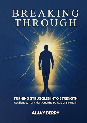 Breaking Through: Turning Struggles into Strength